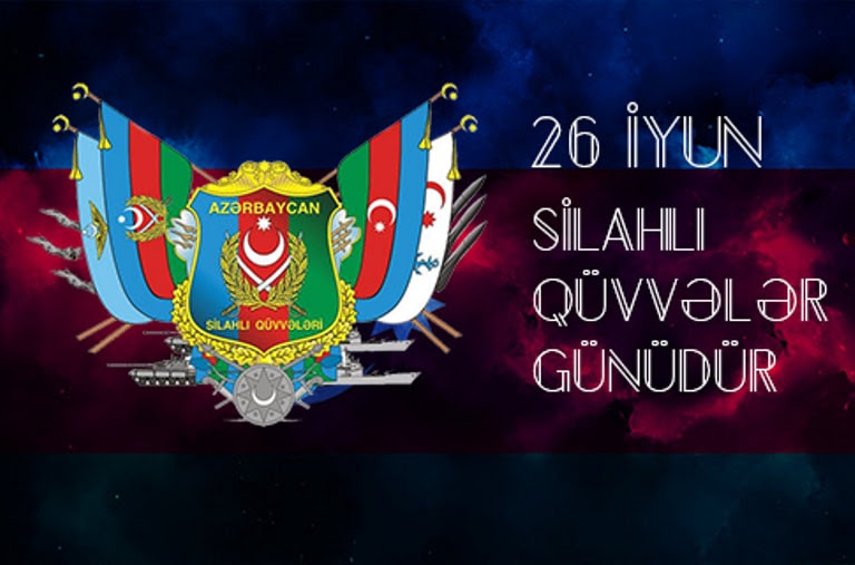 26 iyun Silahlı Qüvvələr günü ilə əlaqədar  hər kəsi təbrik edirəm.