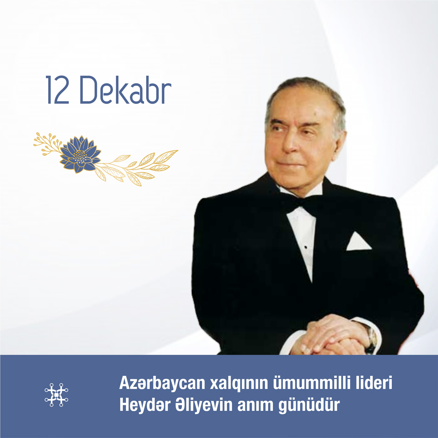 Heydər Əliyevin anım günüdür