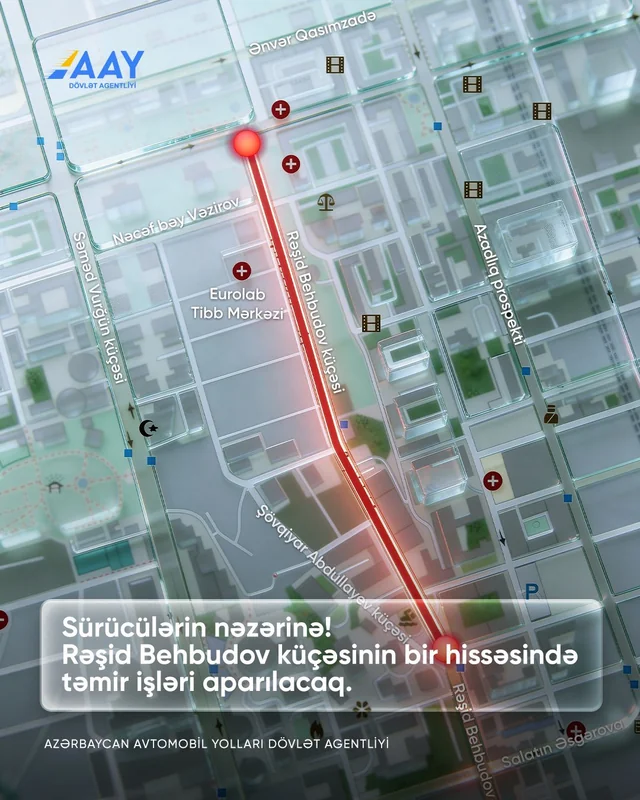 Bakının mərkəzi küçələrindən biri BAĞLANIR