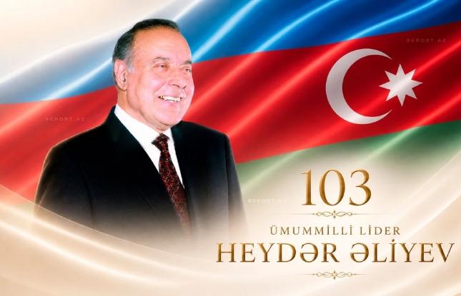 Ulu öndər Heydər Əliyevin anadan olmasının 103-cü ildönümüdür